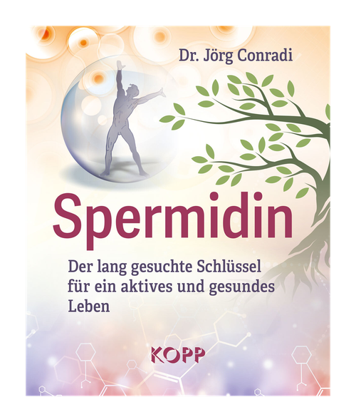 Spermidin - Der lang gesuchte Schlüssel für ein aktives und gesundes Leben